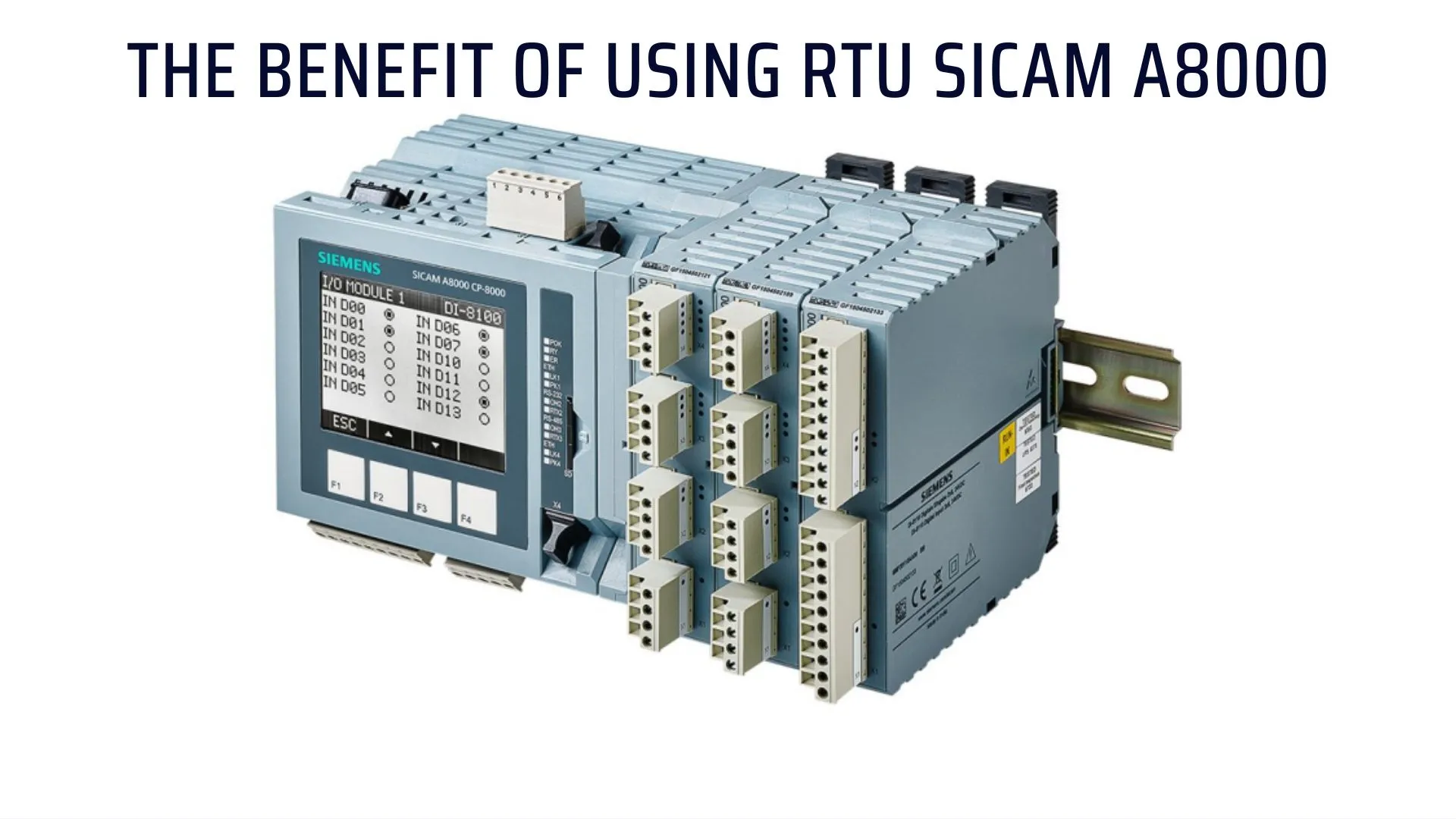 The benefit of using RTU SICAM A8000